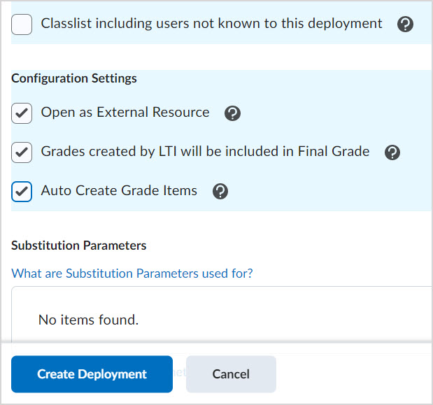 Tool Configuration settings Under Configuration Settings, boxes are checked for Open as External Resource, Grades created by LTI will be included, and Auto Create Grade Items.